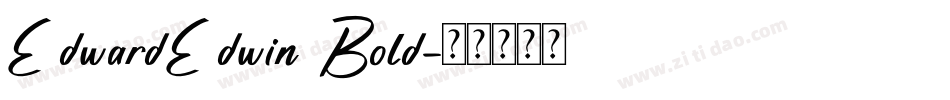 EdwardEdwin Bold字体转换